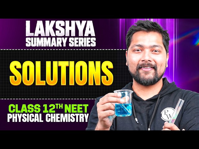 SOLUTIONS Full Chapter | Class 12th Physical Chemistry | Lakshya Summary Series