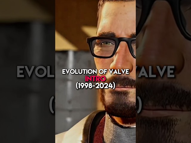 Evolution Valve's Intro(1998-2024) #game #valve #halflife2 #gamers