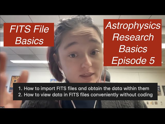 FITS File Basics | Astrophysics Research Basics Episode 5