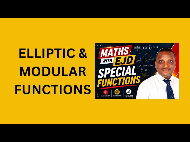 20. Elliptic & Modular Functions