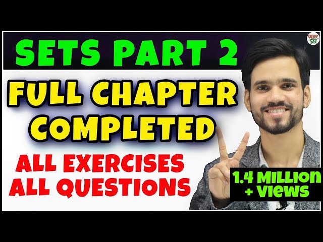 Sets Class 11 |  Maths Chapter 1 | Concept/Types/Questions/Solutions/Concept/Represention/Super Set