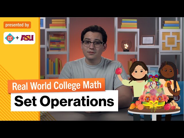 Set Operations | Real World College Math | Study Hall