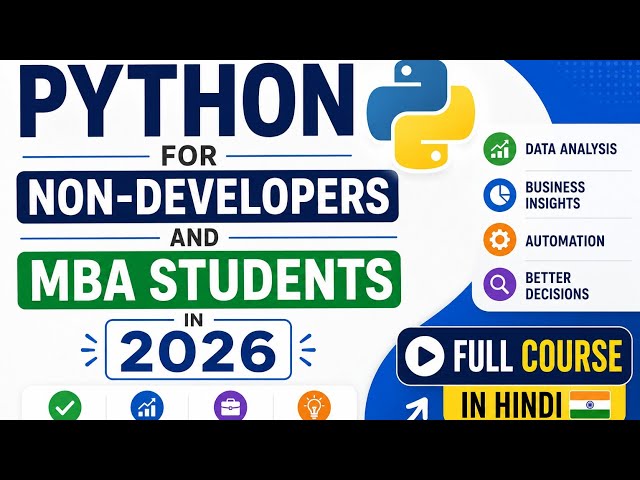 Python for Non-Developers and MBA Students in 2026 | Full Course in Hindi