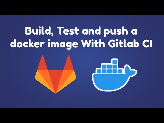 Build and push a docker image with Gitlab CI (Quick & Easy Guide )