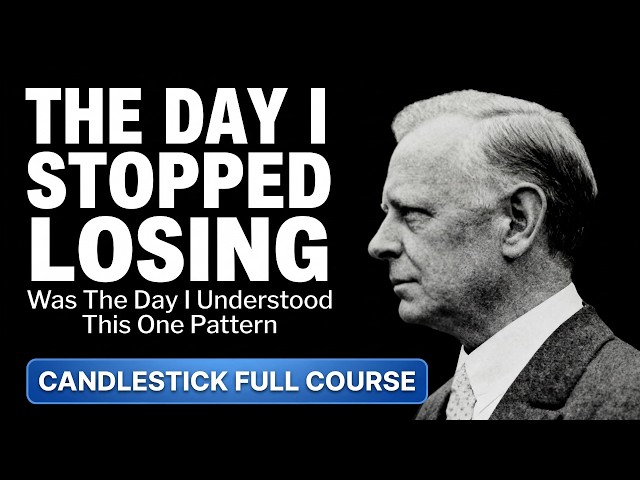 Jesse Livermore | Candlestick Pattern Psychology (Full Course )
