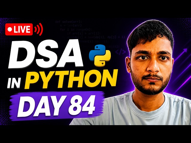 Day 84 DSA Learning | Problem Solving Using Python