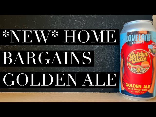 Reseña de la cerveza Golden Ale de Home Bargains, Love Lane Brewery, 50 aniversario de Home Bargains