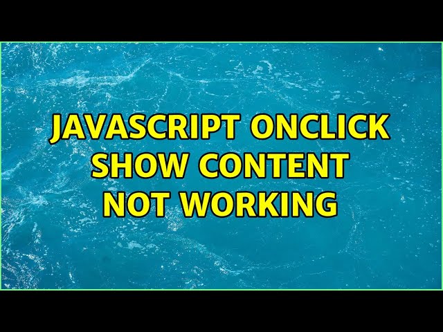 javascript onclick show content not working