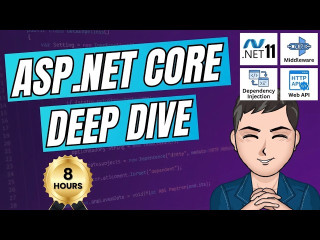 ASP.NET CORE DEEP-DIVE in .NET 11 🚀 8 HOURS | ASP.NET CORE Tutorial
