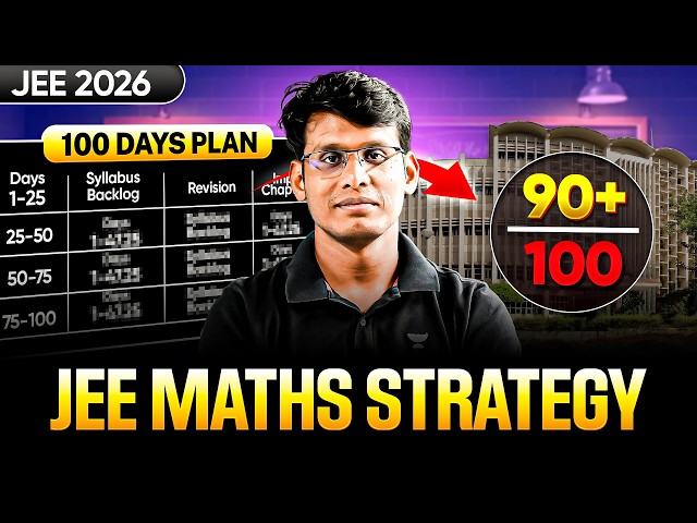 Score 90+ in JEE Maths | 99%ile Strategy for JEE 2026 🔥