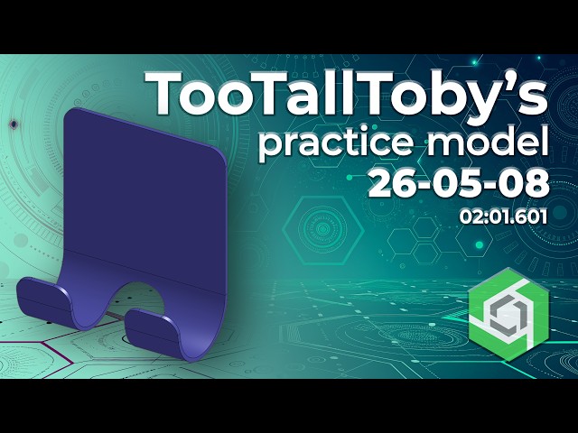 Onshape Speedmodeling Too Tall Toby Practice Model 26-05-08