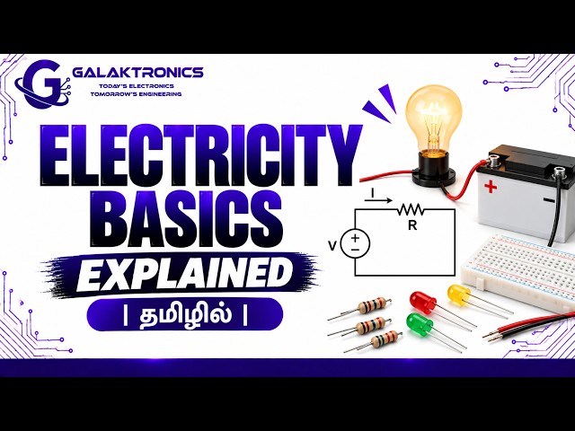 Electricity Fundamentals Explained for Beginners | தமிழில் | Electronic Components Series
