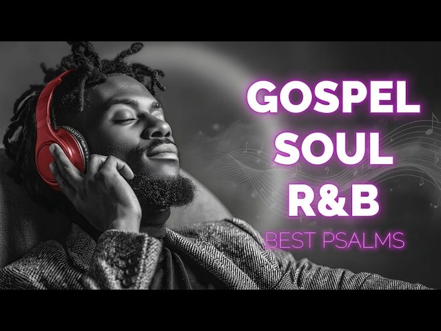 Peaceful Psalms in Smooth R&B  Christian Worship and Gospel Music