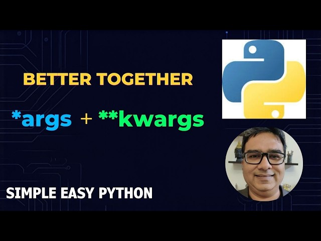 *args and **kwargs in Python - Functions in Python Part 8