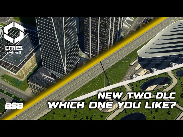 The New DLCs Are Here: Worth It? || Cities: Skylines 2