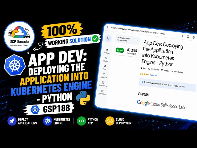 App Dev: Deploying the Application into Kubernetes Engine - Python | GSP188 | 100% WORKING SOLUTION