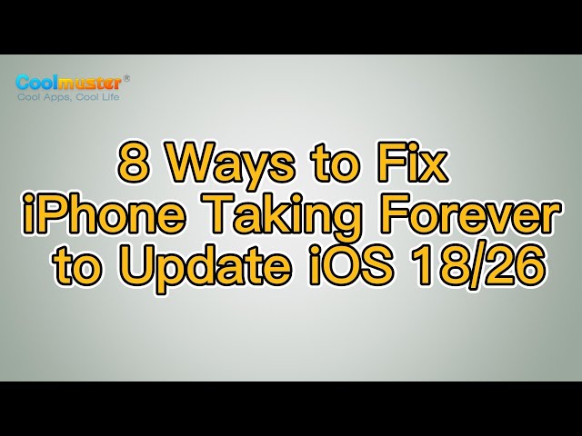 iPhone Taking Forever to Update iOS 18/26? Try These Fixes