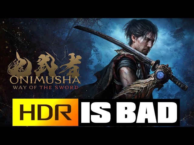 HDR Is Bad - Game Is Really Good - Onimusha: Way of the Sword