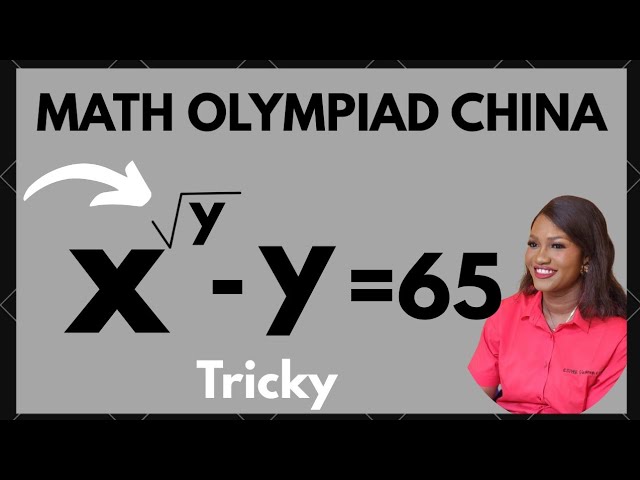 CHINA MATH OLYMPIAD |MOST STUDENTS GET THIS WRONG |SQUARE ROOT CHALLENGE |
