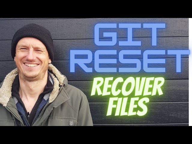 Git  - Recovering Files lost to a GIT RESET