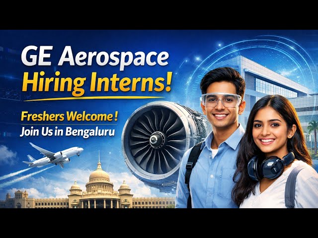 GE Aerospace Intern Hiring 2026 | Bengaluru | Data, Python, SQL | Relocation Assistance