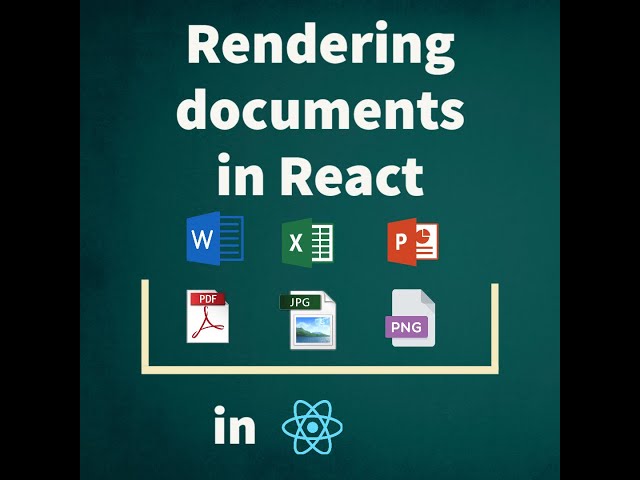 Render pdf, docx, xlsx, ppt etc. in react application