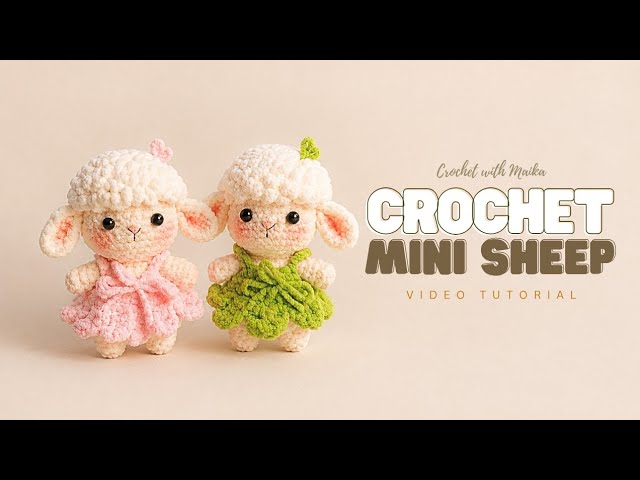 Crochet Mini Sheep in a Dress Video Tutorial