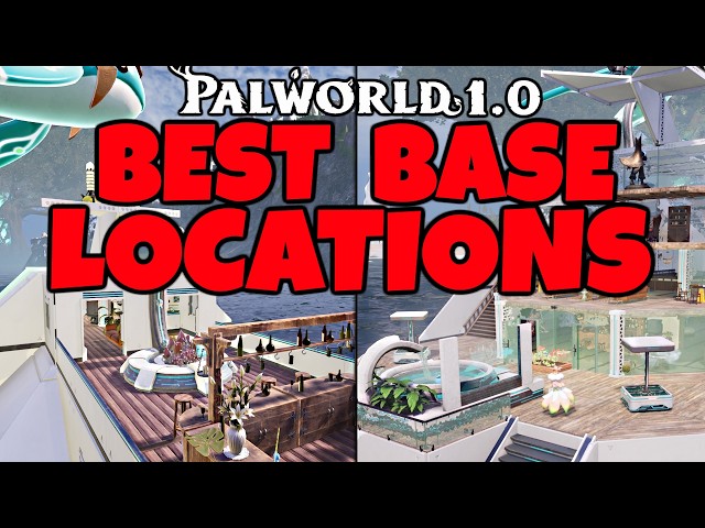 The BEST Base Locations in Palworld 1.0 - Early Game, Progression & Endgame Base Locations!
