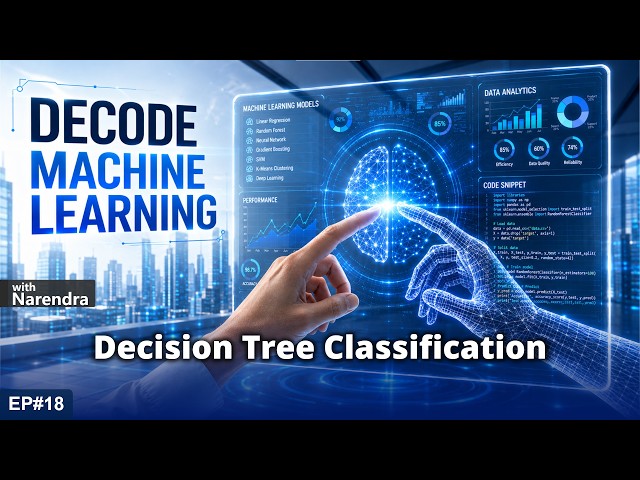 Decision Tree Classification | Decode Machine Learning E18 | Code Camp #machinelearning #python