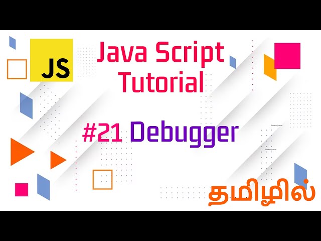 #21 JavaScript Debugger