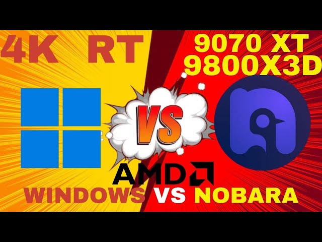 Windows VS Nobara ( Linux ) Ray Tracing Benchmarks | 4K | 9070 XT | 9800X3D
