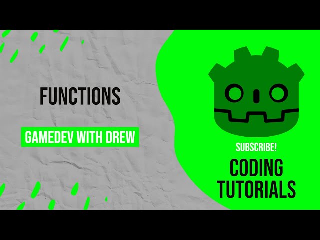 Functions | GDScript Tutorial | GameDev with Drew