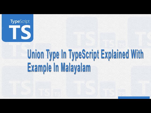 Union Type in TypeScript Explained with Example in Malayalam