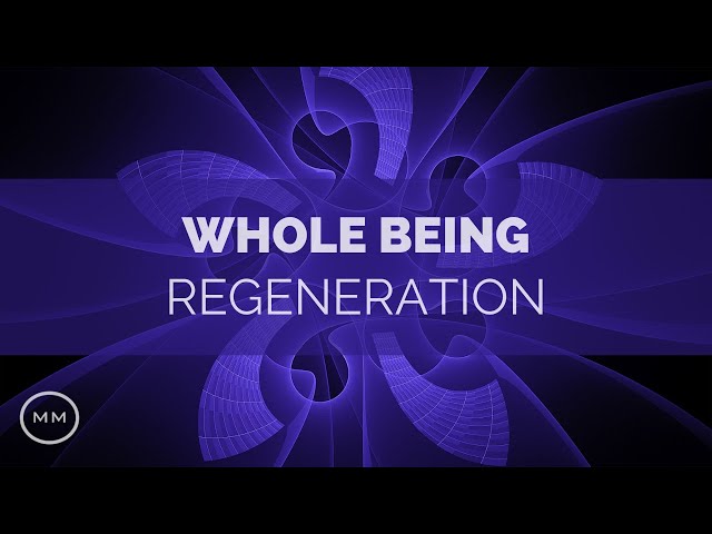 Whole Being Regeneration - Full Body Healing - 7.83 Hz & 3.5 Hz - Binaural Beats - Healing Music