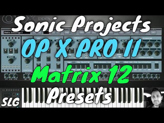 Sonic Projects | OP X PRO II | Matrix 12 Presets
