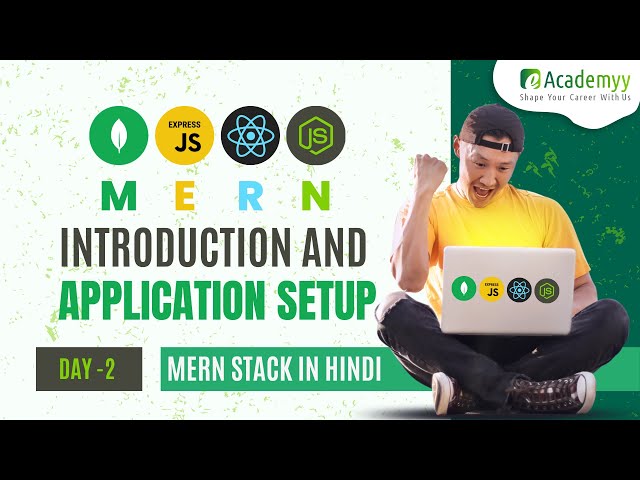 Getting Started with MERN: Introduction and Setup | MERN Stack Tutorial in Hindi