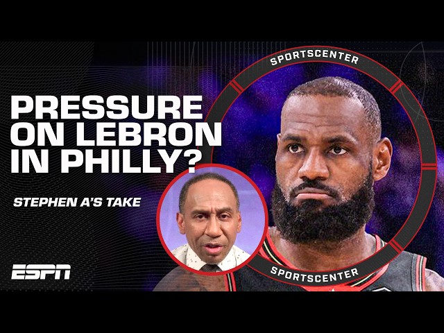 ‘The PRESSURE is on LeBron’ 😳 Stephen A. on the 76ers championship expectations | SportsCenter