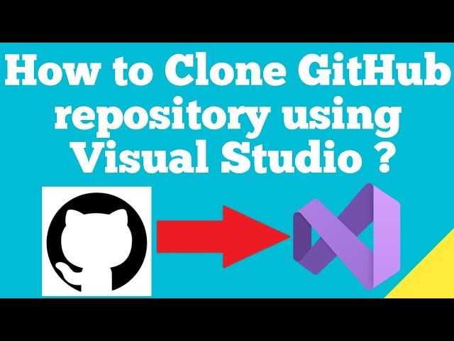 How to clone GitHub repository using Visual Studio ?