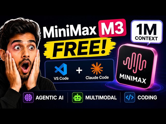 MiniMax M3 FREE in VS Code & Claude Code | 1M Context, Agentic AI & Multimodal Coding