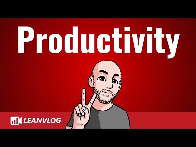 What is Productivity | Productivity Definition Related to Lean and Management
