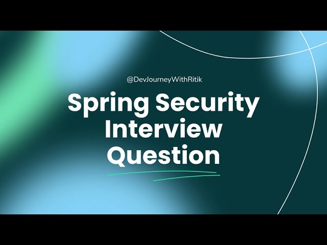 Stop Failing Spring Security Interviews! (2026 Guide)