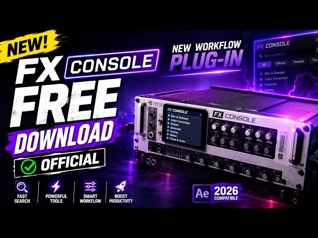 FX Console FREE Download (Official) | After Effects Plugin 2026 | Easy Installation