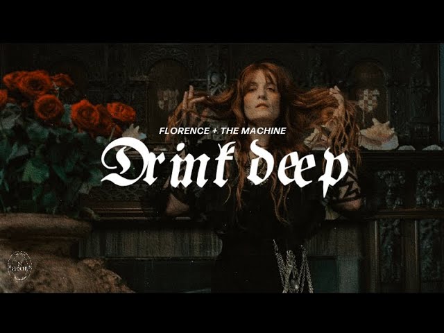 drink deep | florence and the machine | traducida al español + lyrics