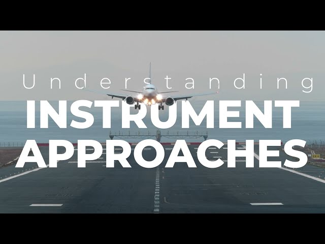 EVERY TYPE of Instrument Approach!