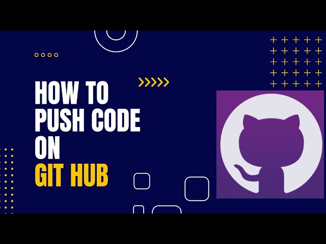 How To Push Your Code On GitHub