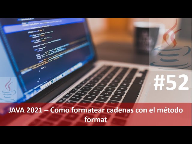 Java desde cero 2021 video 52: Como formatear cadenas con el método format