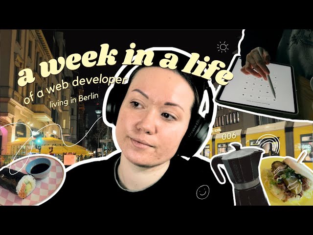 006 | Work week in my life as a web developer, 4 day working week, navigating life in Berlin