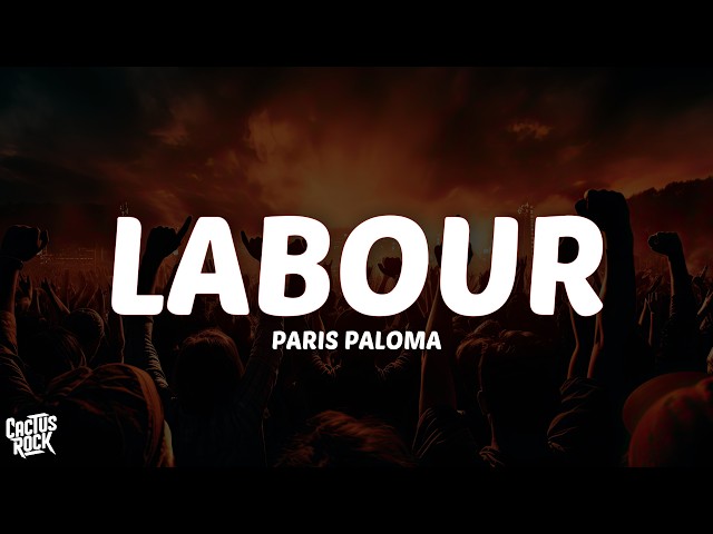 Paris Paloma - Labour (Lyrics)