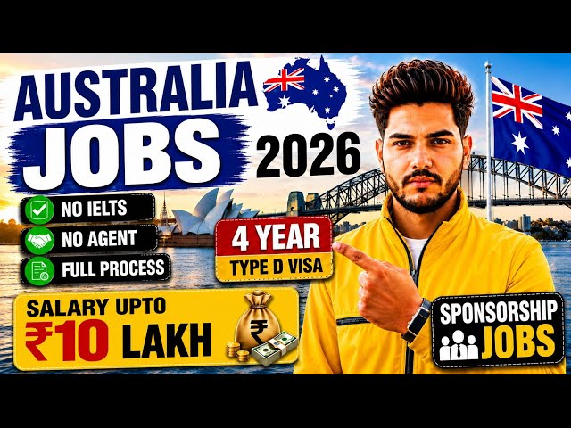 🔥 Australia Jobs 2026 🇦🇺 | Sponsorship Jobs | Salary Up To ₹10 Lakh