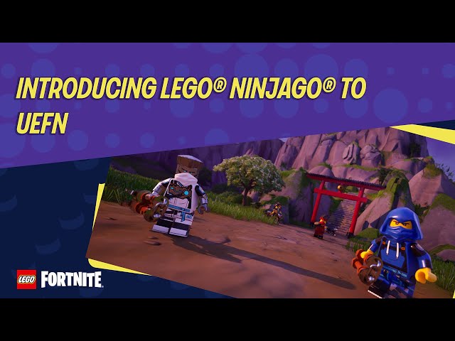 Introducing LEGO® NINJAGO® to UEFN